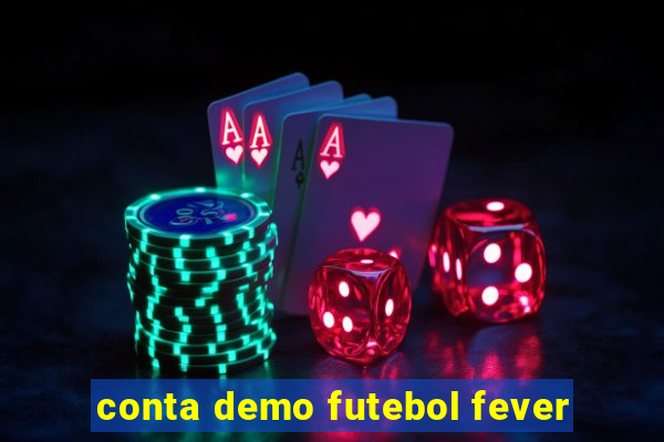 conta demo futebol fever